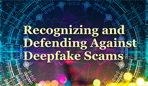 What is a Deepfake Scam?