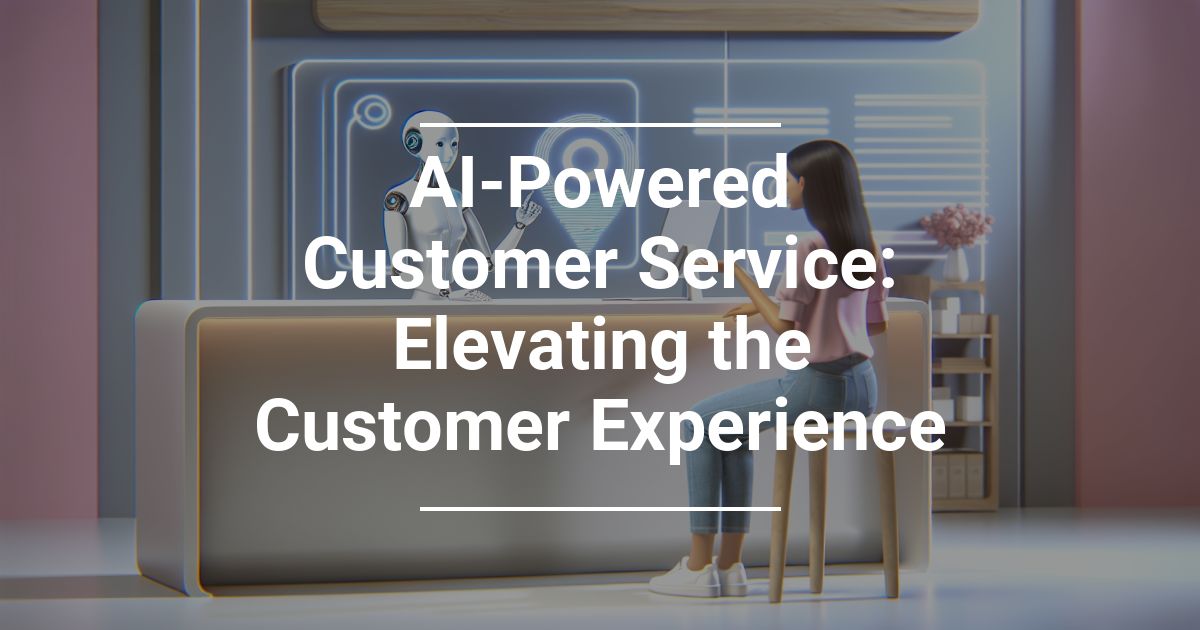 Elevating the Customer Experience