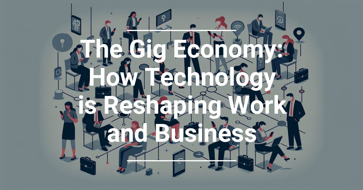 Technology is Reshaping Work and Business