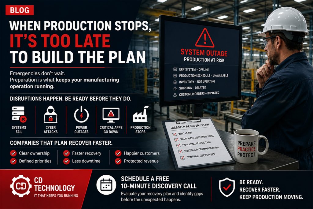 When Production Stops, It's Too Late to Build the Plan